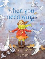 Book cover of WHEN YOU NEED WINGS