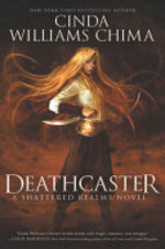 Book cover of SHATTERED REALMS 04 DEATHCASTER