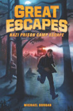 Book cover of GREAT ESCAPES 01 NAZI PRISON CAMP ESCAPE