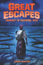Book cover of GREAT ESCAPES 02 JOURNEY TO FREEDOM 1838
