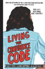 Book cover of LIVING THE CONFIDENCE CODE