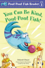 Book cover of YOU CAN BE KIND POUT-POUT FISH          