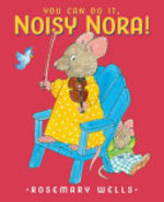 Book cover of YOU CAN DO IT NOISY NORA