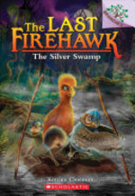 Book cover of LAST FIREHAWK 08 THE SILVER SWAMP