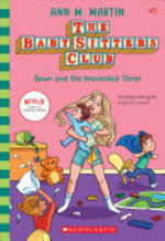 Book cover of BABY-SITTERS CLUB 05 DAWN & THE IMPOSSIB
