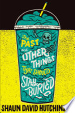Book cover of PAST & OTHER THINGS THAT SHOULD STAY BUR