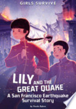 Book cover of GIRLS SURVIVE - LILY & THE GREAT QUAKE
