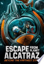 Book cover of ESCAPE FROM PLANET ALCATRAZ - BEYOND THE