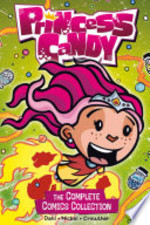 Book cover of PRINCESS CANDY - COMPLETE COMICS COLLECT