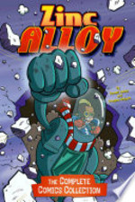 Book cover of ZINC ALLOY THE COMPLETE COMICS COLLECTI