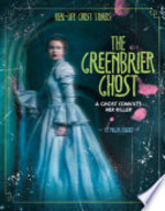 Book cover of GREENBRIER GHOST A GHOST CONVICTS HER K