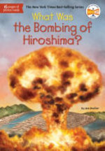 Book cover of WHAT WAS THE BOMBING OF HIROSHIMA