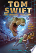 Book cover of TOM SWIFT INVENTORS' ACADEMY 04 VIRTUAL