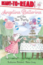 Book cover of ANGELINA BALLERINA & THE TEA PARTY