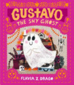Book cover of GUSTAVO THE SHY GHOST