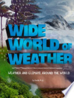 Book cover of WIDE WORLD OF WEATHER - WEATHER & CLIMAT