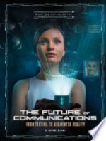 Book cover of FUTURE OF COMMUNICATIONS - FROM TEXTING