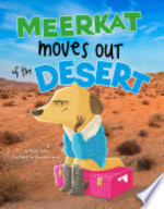 Book cover of MEERKAT MOVES OUT OF THE DESERT