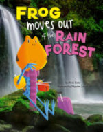 Book cover of FROG MOVES OUT OF THE RAIN FOREST