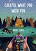 Book cover of CAREFUL WHAT YOU WISH FOR