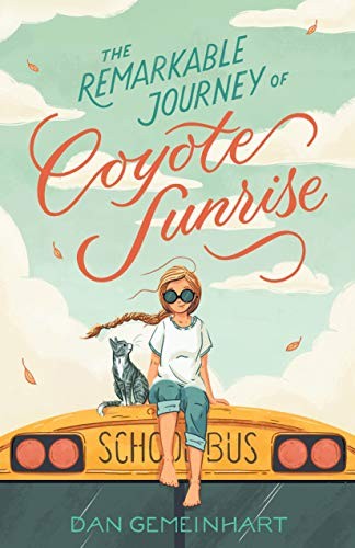 Book cover of COYOTE SUNRISE 01 REMARKABLE JOURNEY OF
