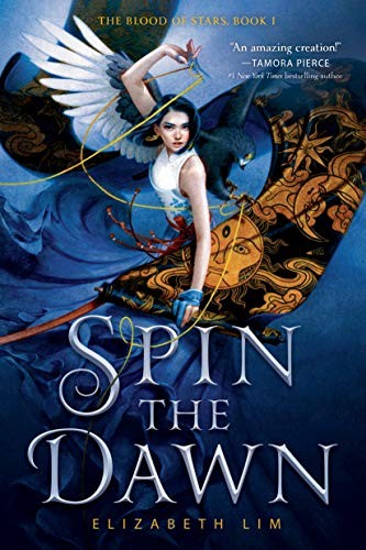 Book cover of BLOOD OF STARS 01 SPIN THE DAWN
