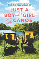 Book cover of JUST A BOY & A GIRL IN A LITTLE CANOE