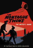Book cover of MONTAGUE TWINS 01 THE WITCH'S HAND