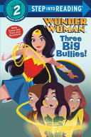Book cover of WONDER WOMAN - 3 BIG BULLIES