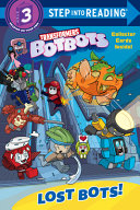 Book cover of LOST BOTS TRANSFORMER BOTBOTS