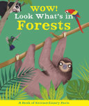 Book cover of WOW LOOK WHAT'S IN THE FORESTS