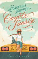 Book cover of REMARKABLE JOURNEY OF COYOTE SUNRISE