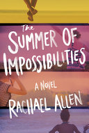 Book cover of SUMMER OF IMPOSSIBILITIES