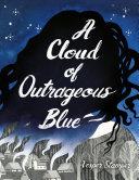 Book cover of CLOUD OF OUTRAGEOUS BLUE