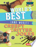 Book cover of WORLDS BEST & WORST CREEPY CRITTERS JO