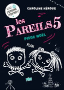Book cover of PAREILS 05 PIEGE NOEL