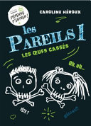 Book cover of PAREILS 01 LES QEUFS CASSES