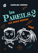 Book cover of PAREILS 02 LES JOUES ROUGES