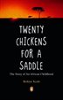 Book cover of 20 CHICKENS FOR A SADDLE