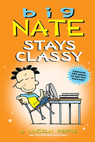 Book cover of BIG NATE STAYS CLASSY