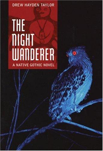 Book cover of NIGHT WANDERER - A NATIVE GOTHIC NOVEL
