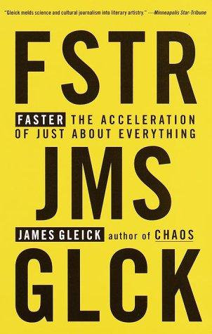 Book cover of FASTER - THE ACCELERATION OF JUST ABOUT