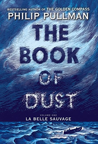 Book cover of BOOK OF DUST 01 LA BELLA SAUVAGE