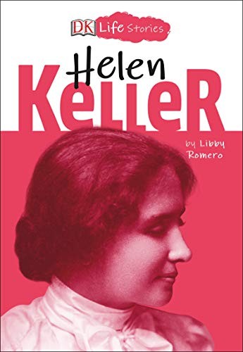 Book cover of DK LIFE STORIES - HELEN KELLER