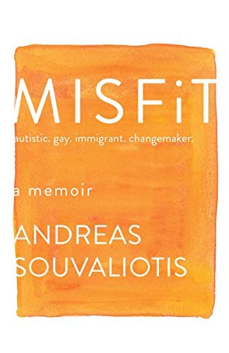Book cover of MISFIT - AUTISTIC GAY IMMIGRANT CHANGEMA