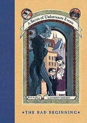 Book cover of UNFORTUNATE EVENTS 01 BAD BEGINNING