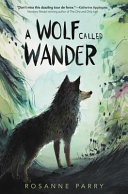 Book cover of WOLF CALLED WANDER