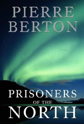 Book cover of PRISONERS OF THE NORTH
