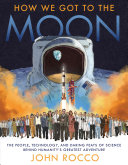 Book cover of HOW WE GOT TO THE MOON