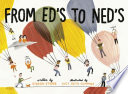 Book cover of FROM ED'S TO NED'S